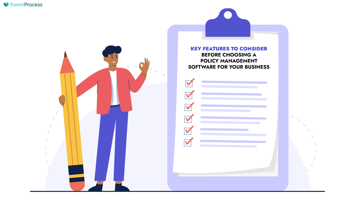 Key Features To Consider Before Choosing a Policy Management Software for Your Business