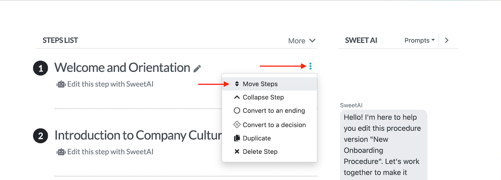 You can personalize the flow to match you company's workflow