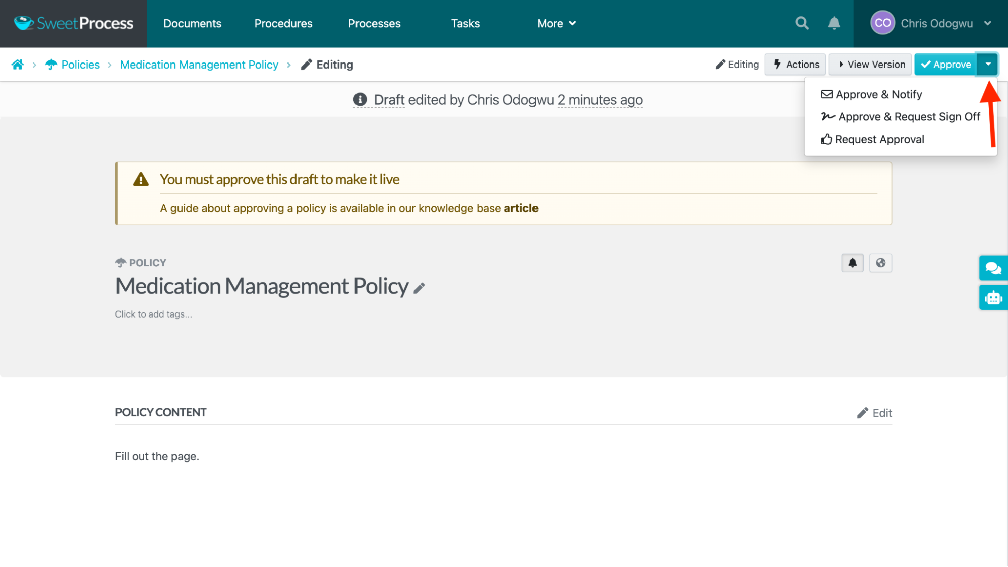 Click the icon beside “Approve” to select a preferred action.