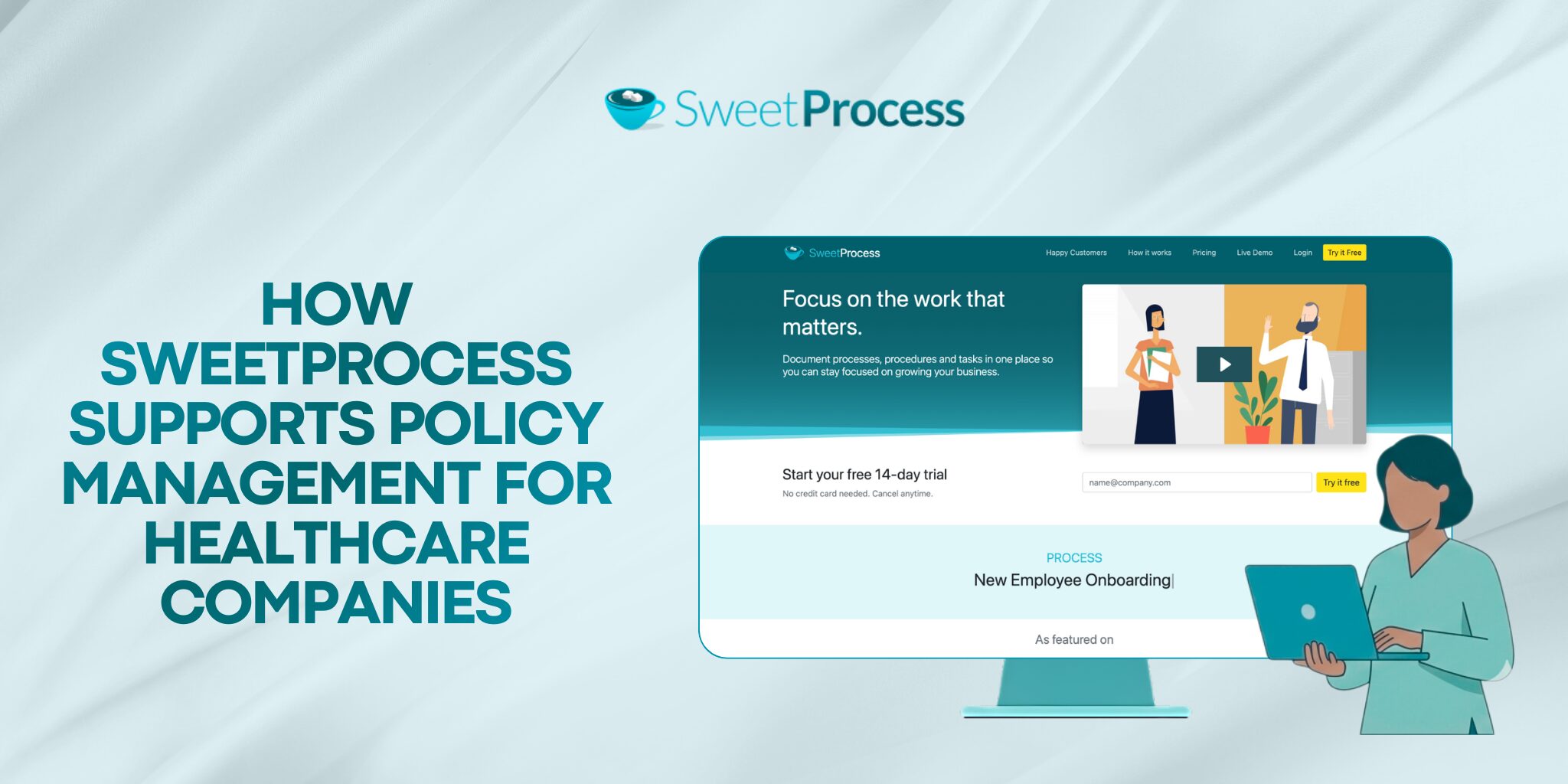 How SweetProcess Supports Policy Management for Healthcare Companies