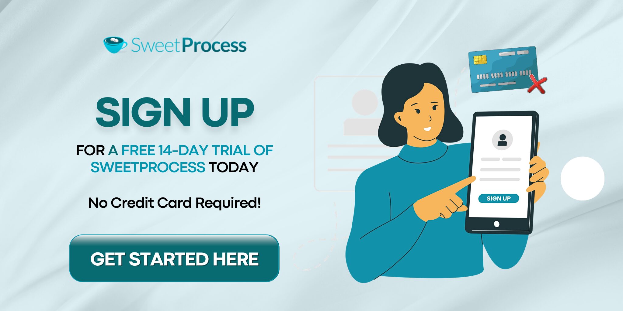 Sign up for a free 14-day trial of SweetProcess