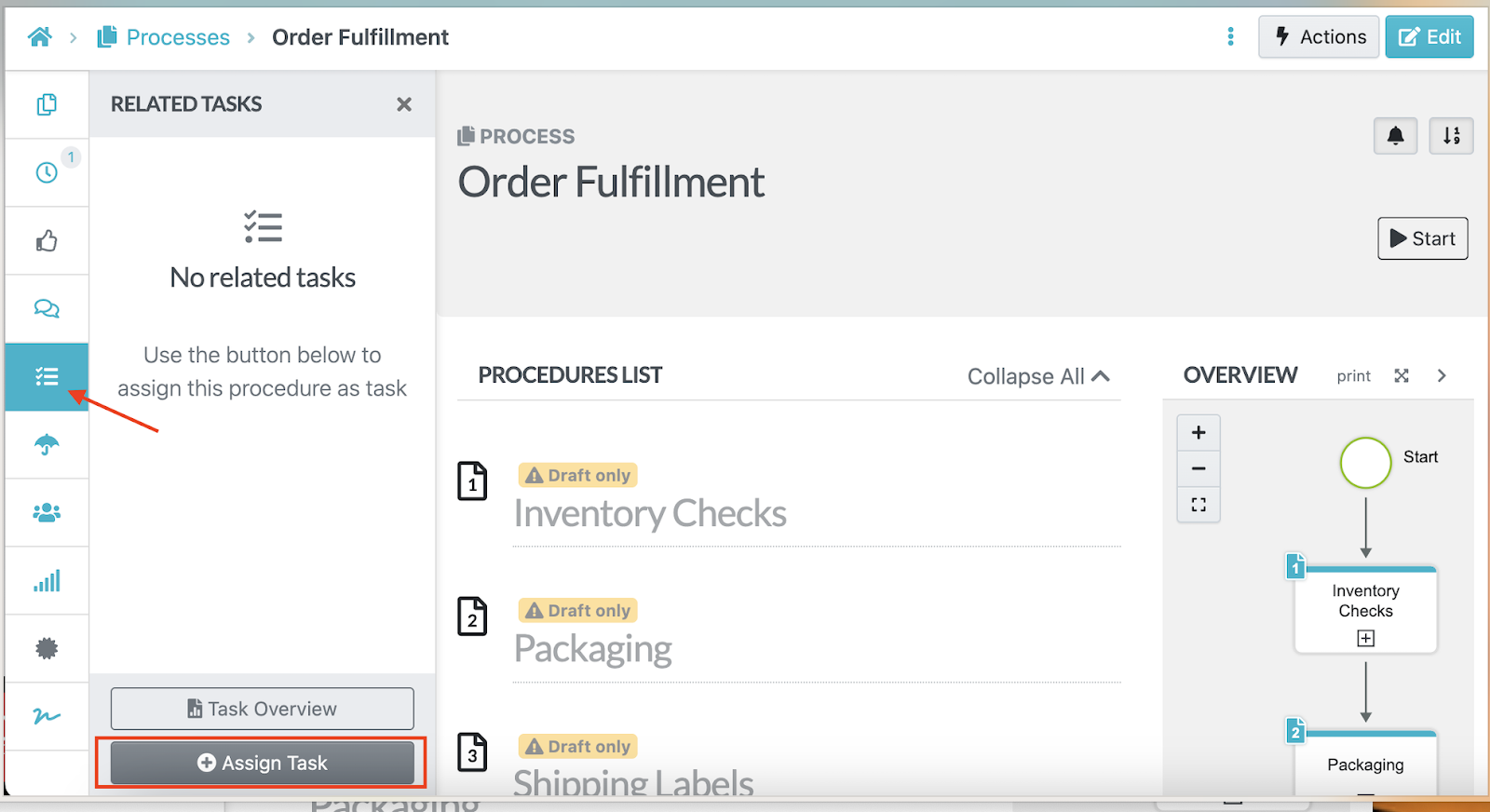 You can also assign processes as you draft them.