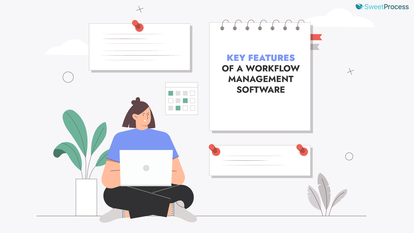 Key Features of a Workflow Management Software
