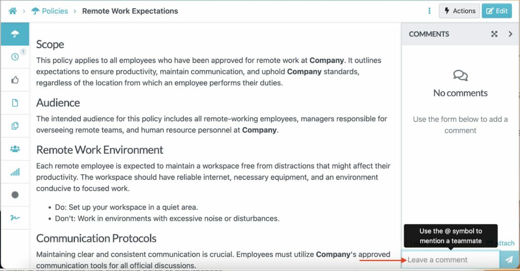 You can leave comments on specific sections or tag teammates to review policies