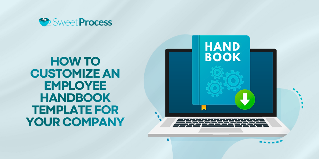 How To Customize an Employee Handbook Template for Your Company