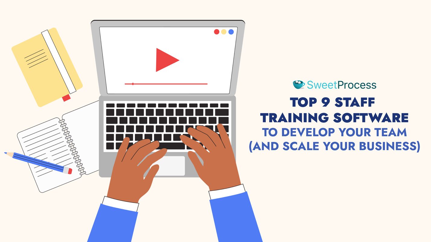 Top 9 Staff Training Software To Develop Your Team (and Scale Your Business)