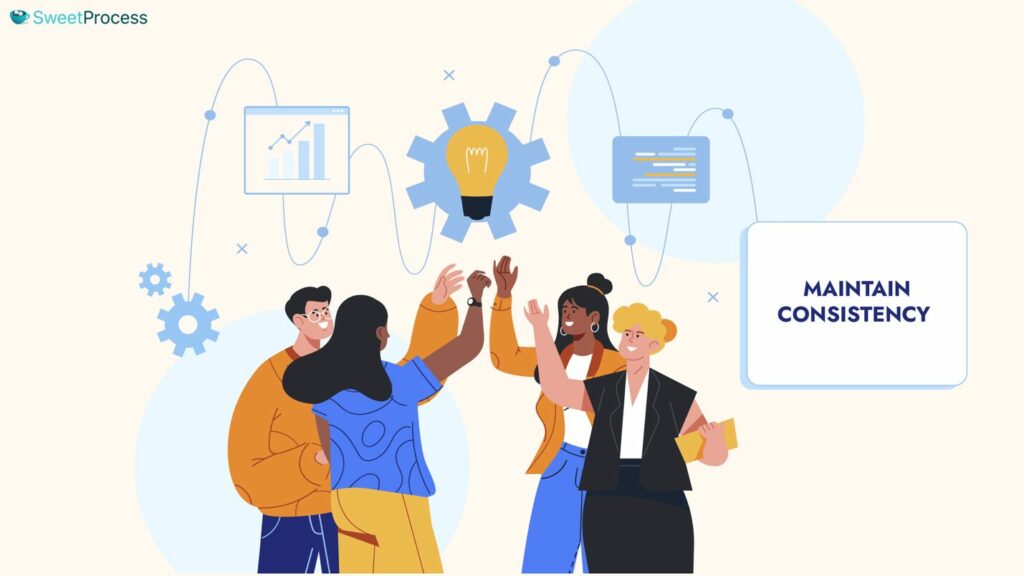 Maintain Consistency