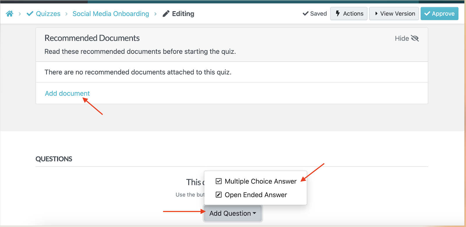 SweetProcess can create multiple-choice or open-ended questions.