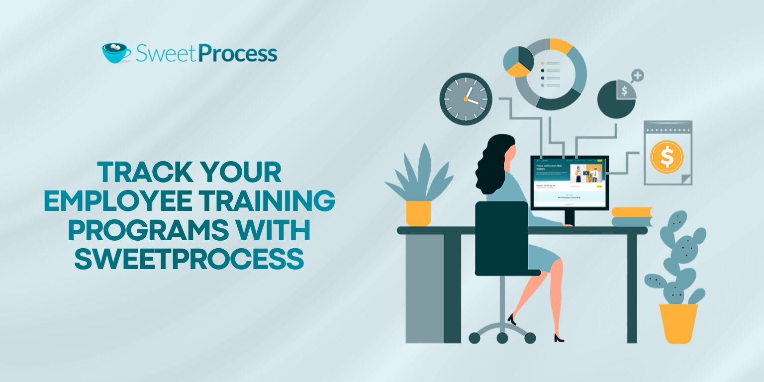 Track Your Employee Training Programs With SweetProcess