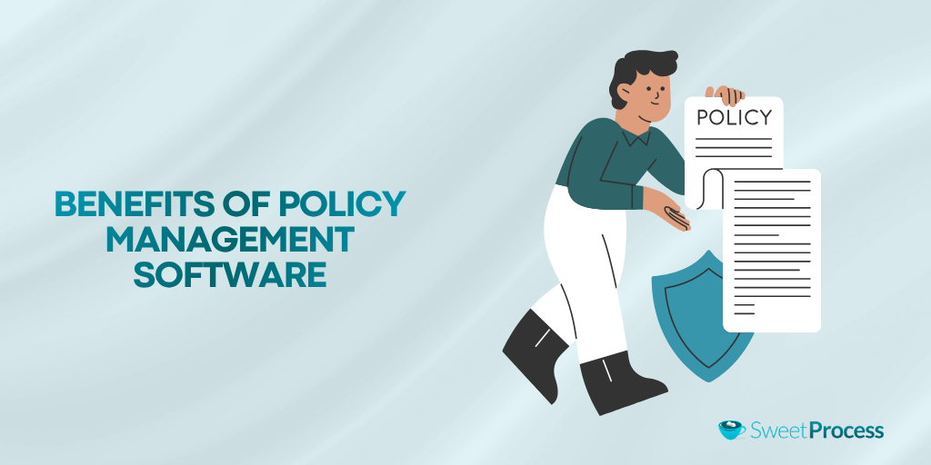 Benefits of Policy Management Software