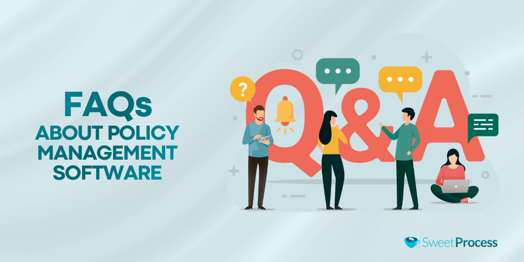 FAQs About Policy Management Software