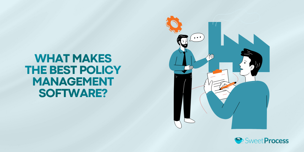 What Makes the Best Policy Management Software?
