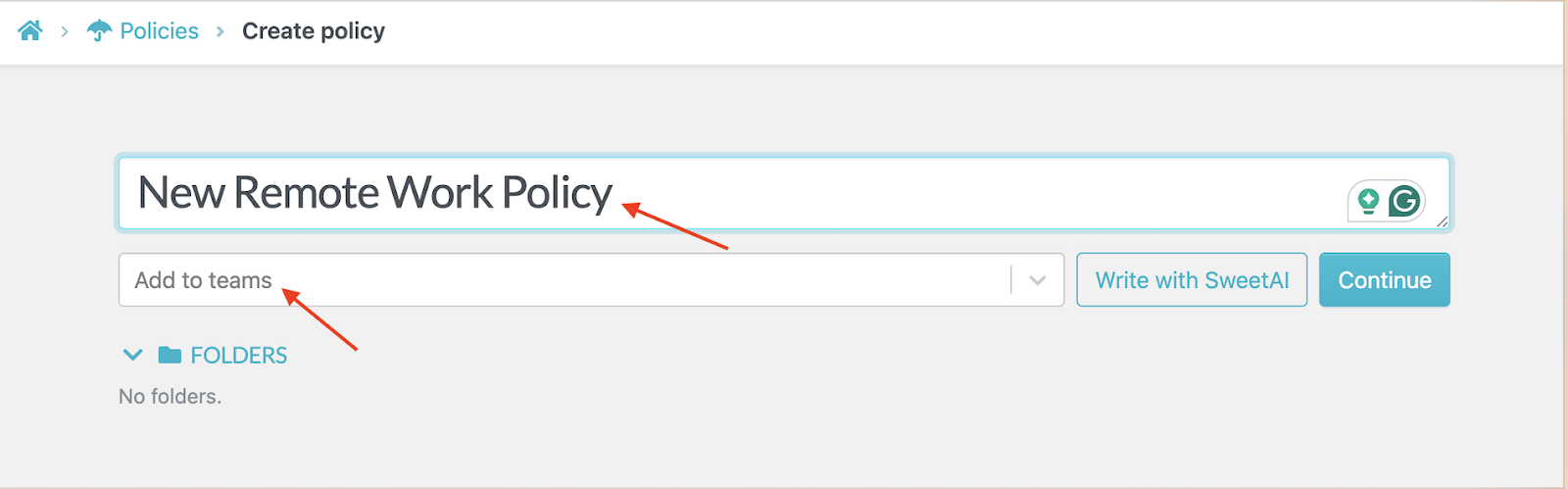 You just need to add a policy title to start drafting.