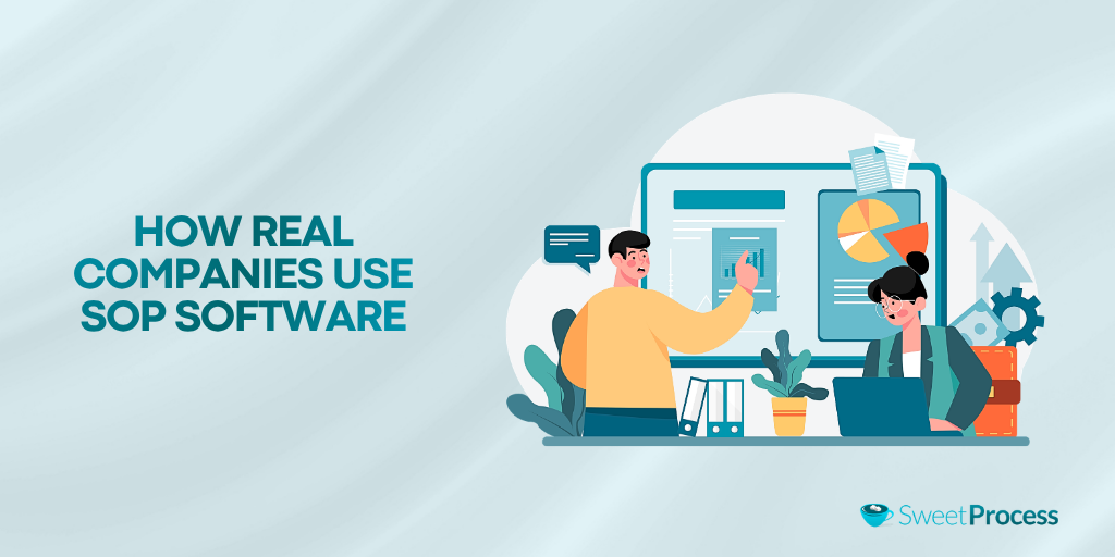 How Real Companies Use SOP Software