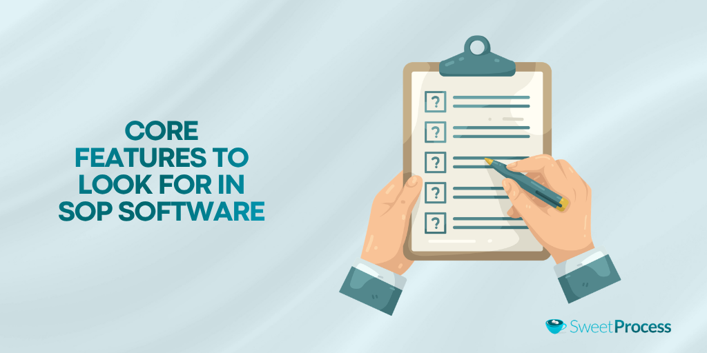 Core Features To Look for in SOP Software