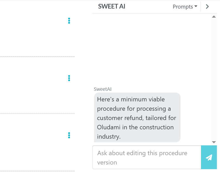 There’s also a box on the right side of your screen, where you can prompt SweetAI to further refine your work instruction.