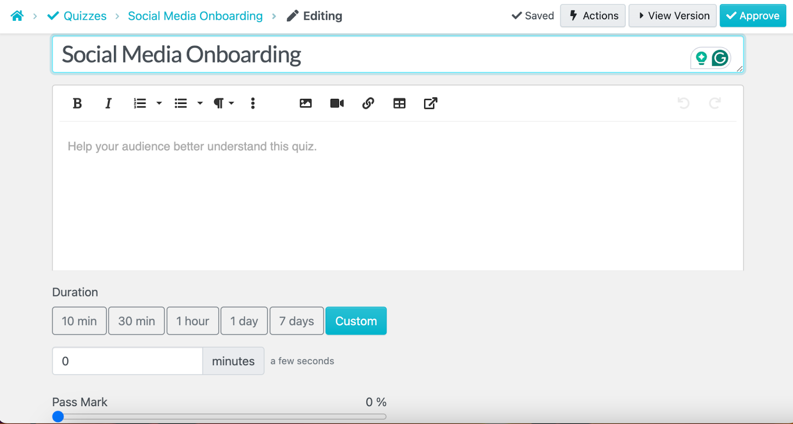 You can add a test duration and a pass mark for tracking