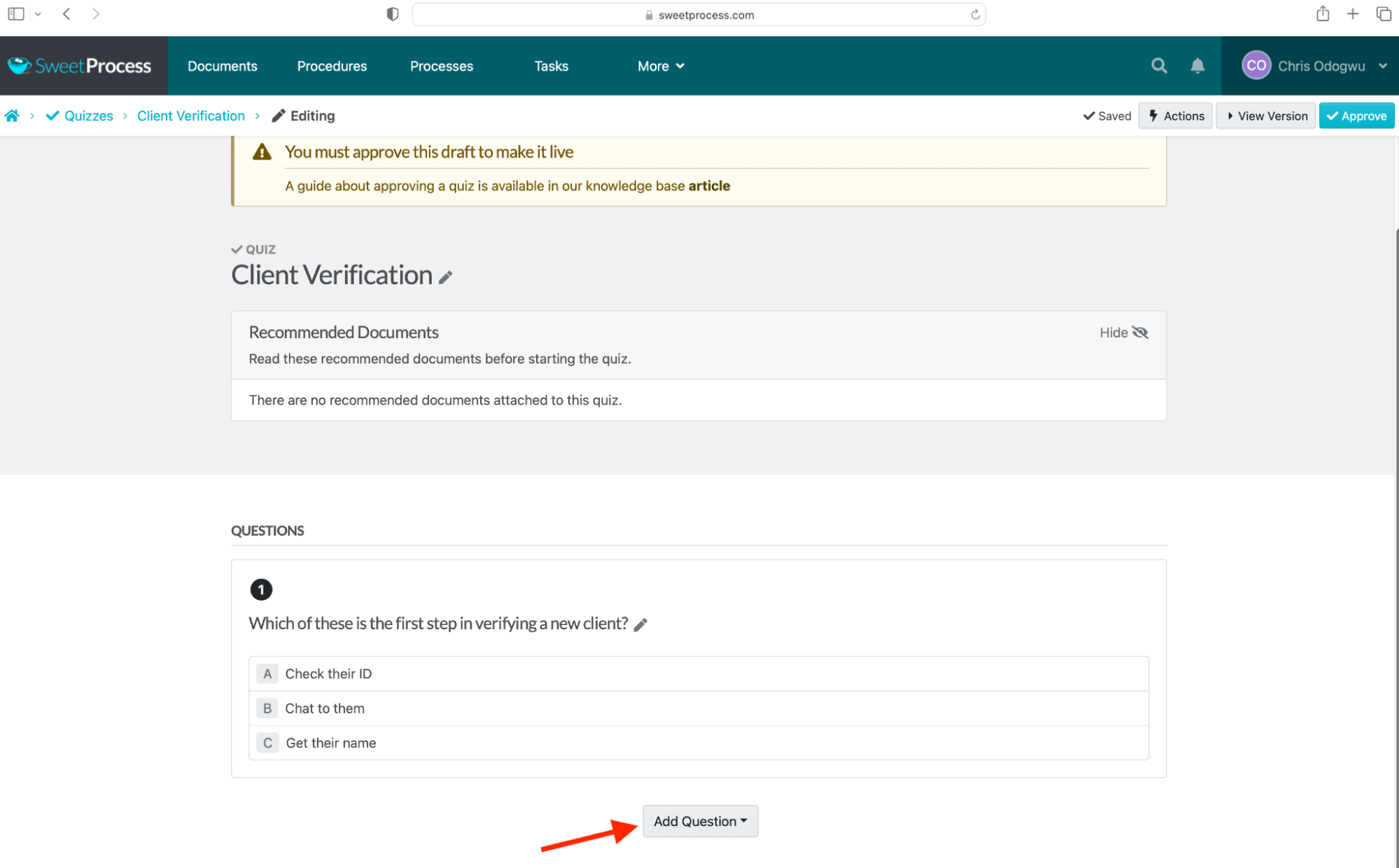 Click “Add Question” to add more questions.