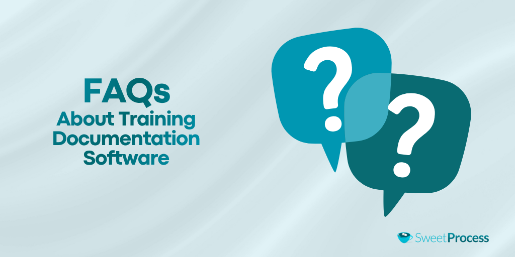 FAQs About Training Documentation Software