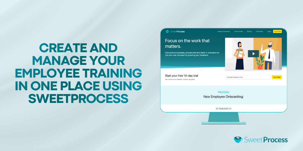 Create and Manage Your Employee Training in One Place Using SweetProcess