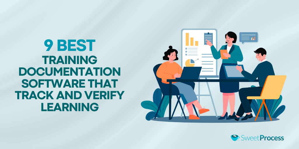 9 Best Training Documentation Software That Track and Verify Learning