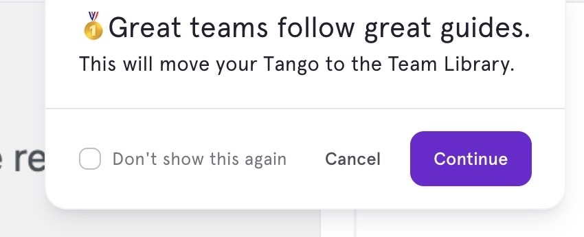 Tango asks to move this private guide to the Team Library before opening sharing options.